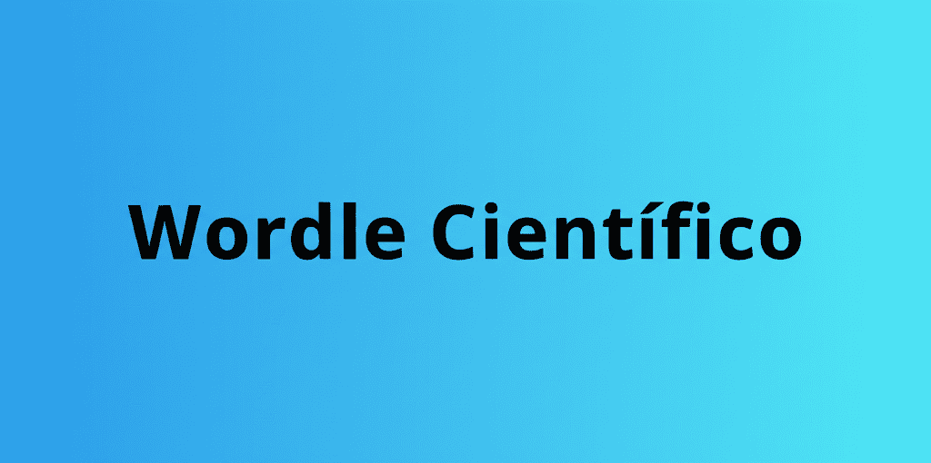 Wordle Científico mostrando un tablero de juego con términos científicos