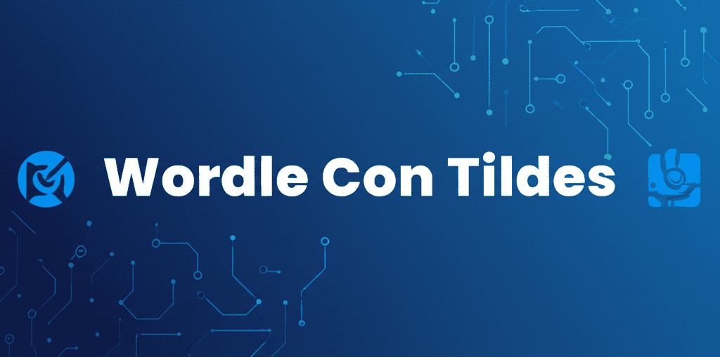 Representación gráfica del juego Wordle Con Tildes mostrando letras con acentos y la letra ñ